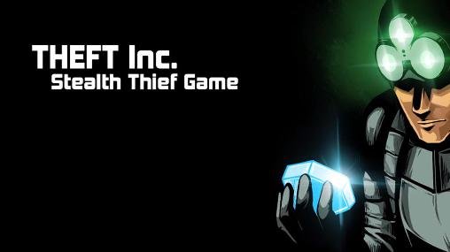 game pic for Theft inc. Stealth thief